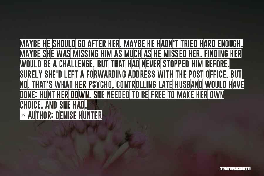 Hunt The Hunter Quotes By Denise Hunter