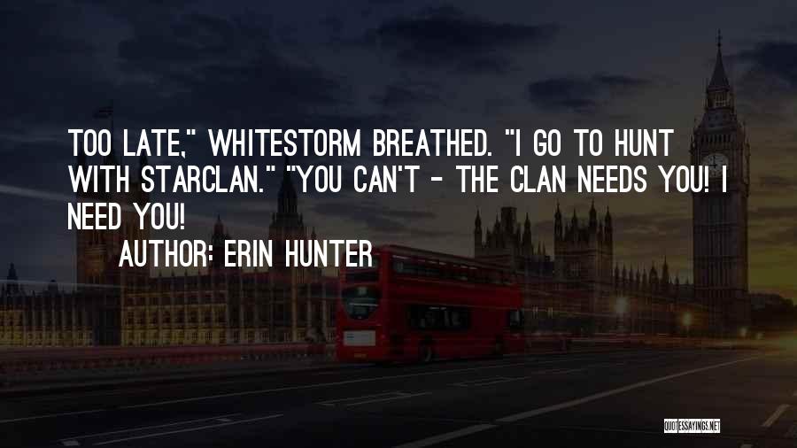 Hunt The Hunter Quotes By Erin Hunter