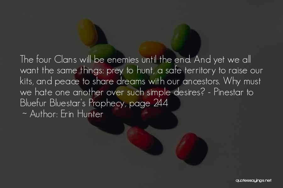 Hunt The Hunter Quotes By Erin Hunter