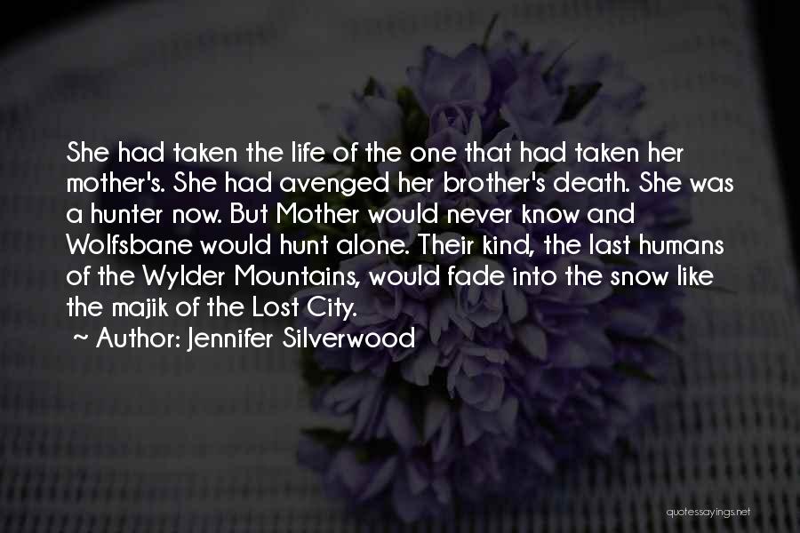 Hunt The Hunter Quotes By Jennifer Silverwood