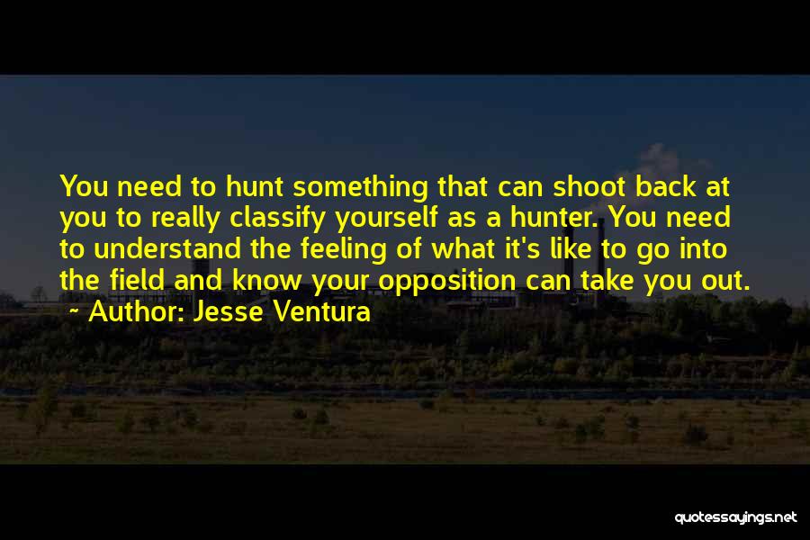 Hunt The Hunter Quotes By Jesse Ventura