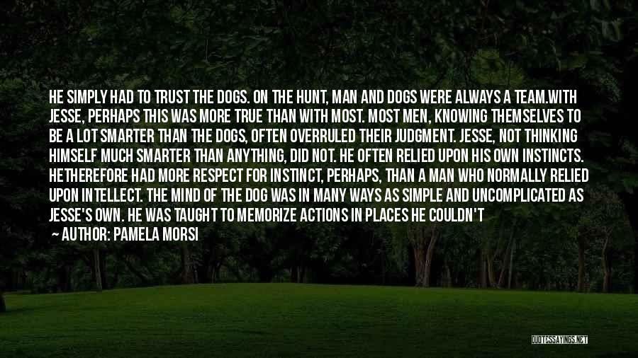 Hunt The Hunter Quotes By Pamela Morsi