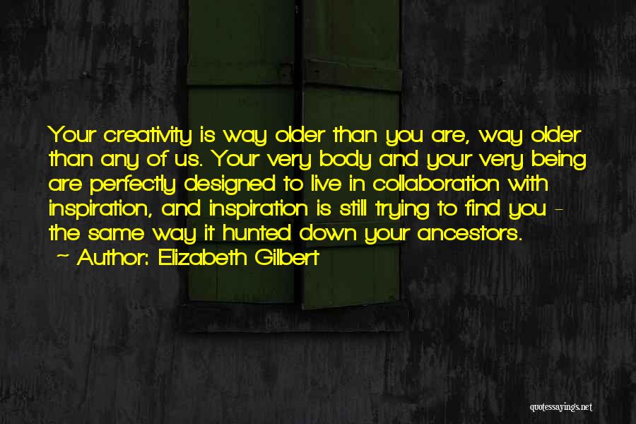 Hunted Quotes By Elizabeth Gilbert