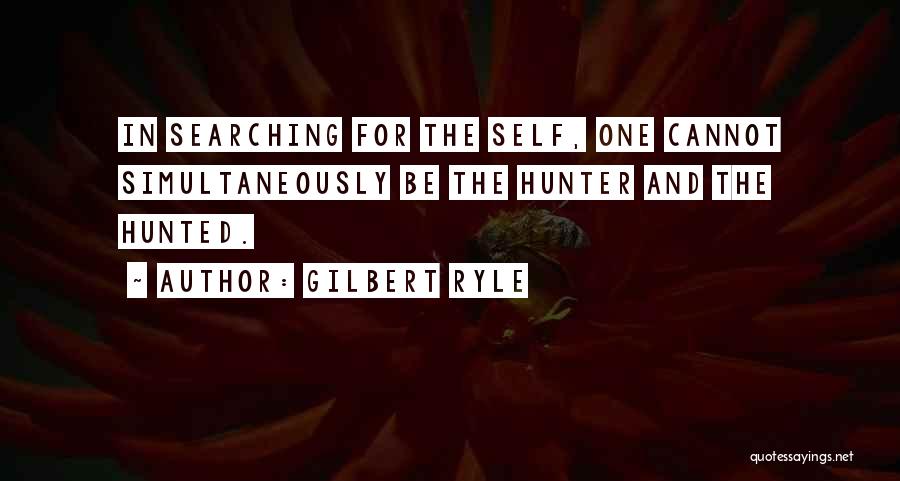 Hunted Quotes By Gilbert Ryle