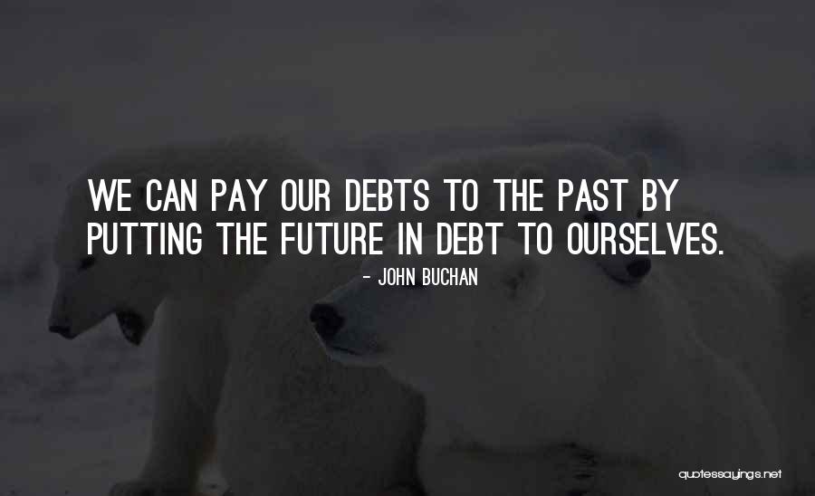 Huntemizlik Quotes By John Buchan Huntemizlik Quotes By John Buchan