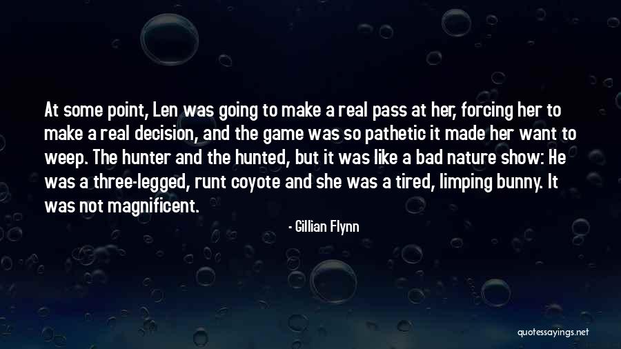 Hunter And Hunted Quotes By Gillian Flynn Hunter And Hunted Quotes By Gillian Flynn