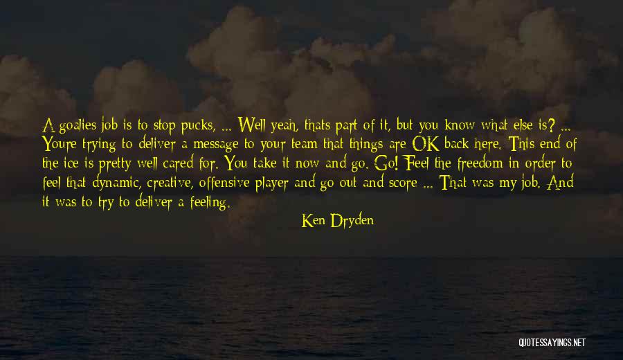 Hunter From Neverwhere Quotes By Ken Dryden Hunter From Neverwhere Quotes By Ken Dryden