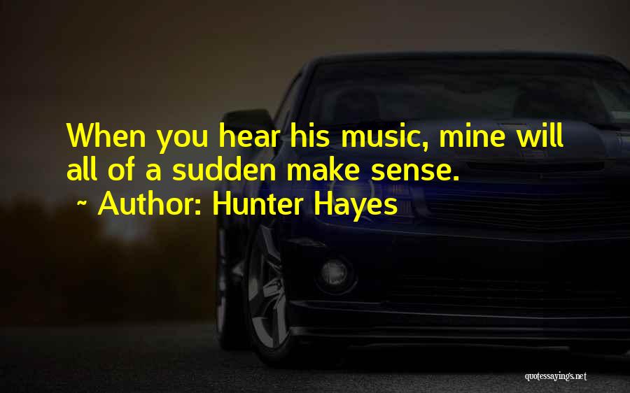 Hunter Hayes Quotes 332884
