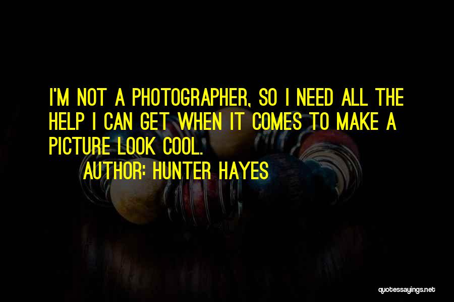 Hunter Hayes Quotes 455998