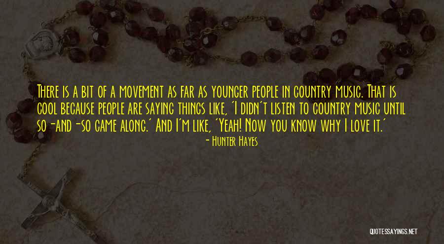 Hunter Hayes Quotes 497890 Hunter Hayes Quotes 497890