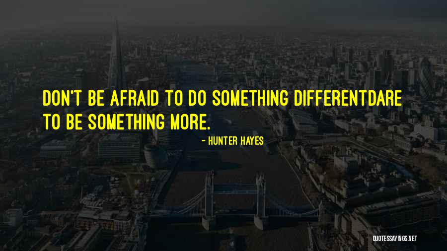Hunter Hayes Quotes 914420 Hunter Hayes Quotes 914420