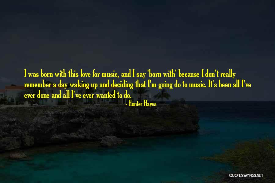 Hunter Hayes Quotes 954782 Hunter Hayes Quotes 954782