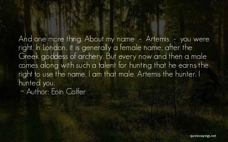 Hunter Hunted Quotes By Eoin Colfer