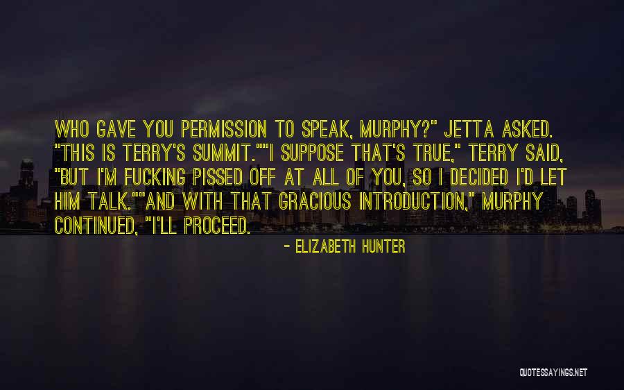 Hunter Hunter Quotes By Elizabeth Hunter Hunter Hunter Quotes By Elizabeth Hunter
