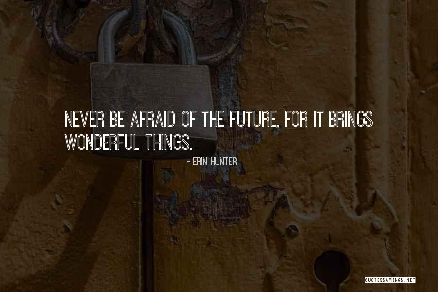 Hunter Hunter Quotes By Erin Hunter Hunter Hunter Quotes By Erin Hunter