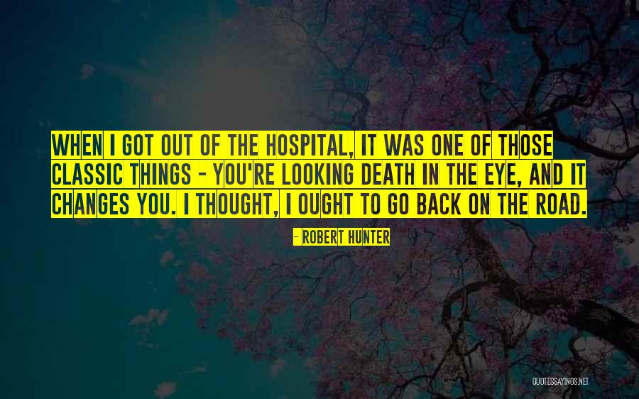 Hunter Hunter Quotes By Robert Hunter Hunter Hunter Quotes By Robert Hunter