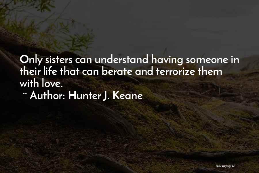 Hunter J. Keane Quotes 883746