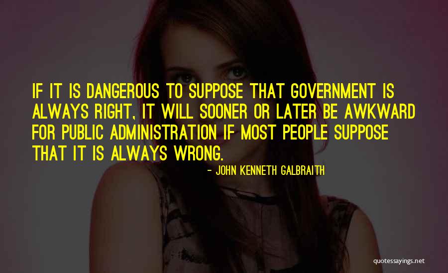 Hunter Kennedy Quotes By John Kenneth Galbraith Hunter Kennedy Quotes By John Kenneth Galbraith