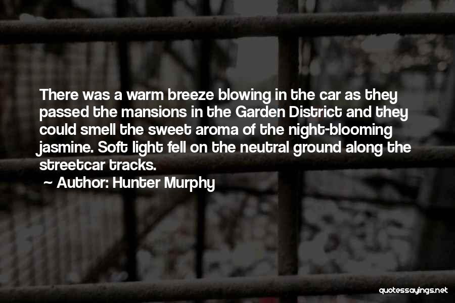 Hunter Murphy Quotes 1820820