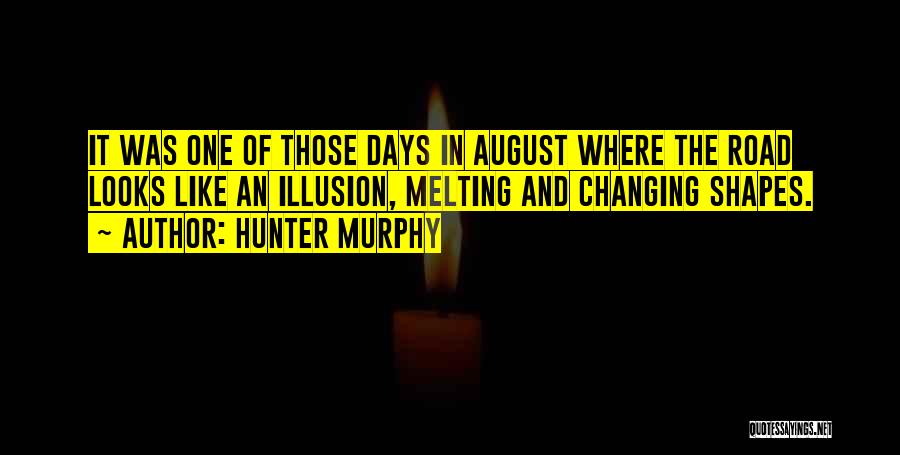 Hunter Murphy Quotes 621221