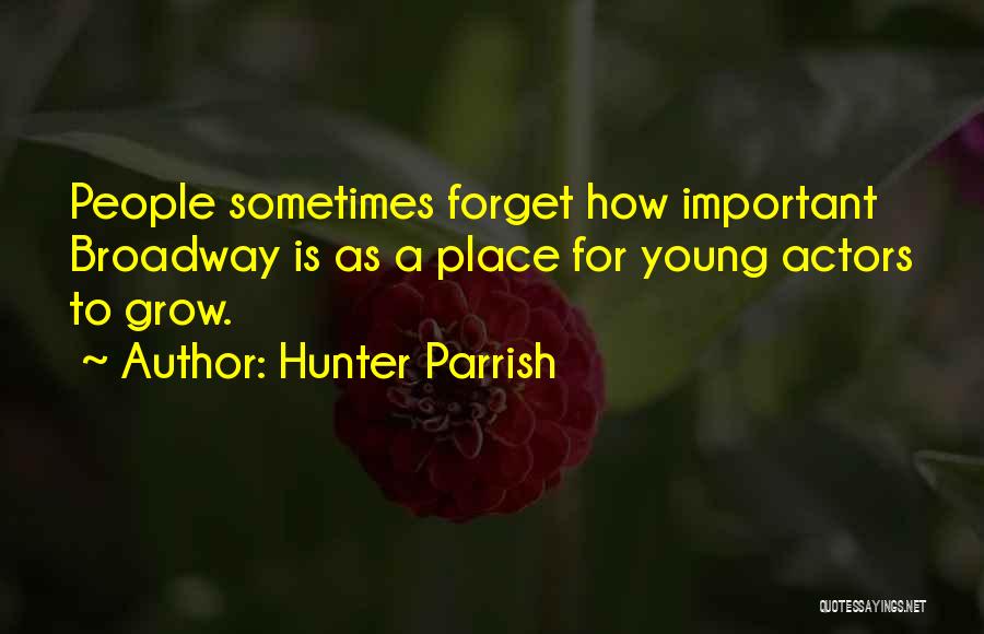 Hunter Parrish Quotes 1559042