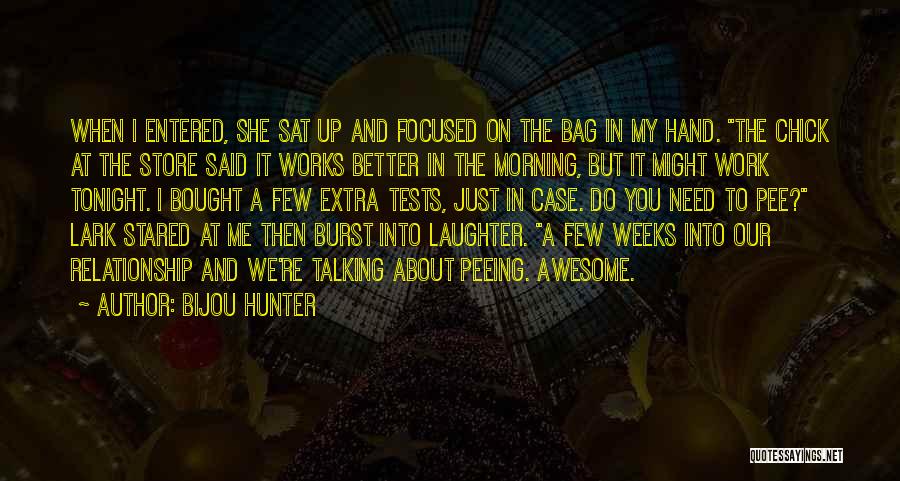 Hunter Quotes By Bijou Hunter