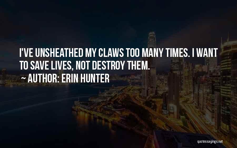 Hunter Quotes By Erin Hunter