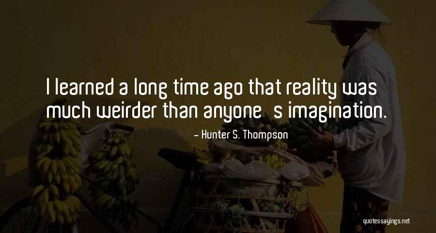 Hunter S. Thompson Quotes 102564