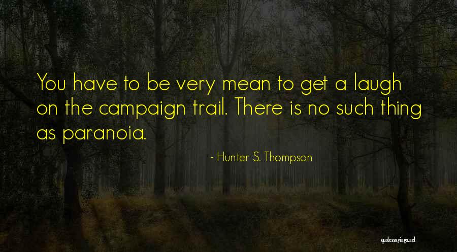 Hunter S. Thompson Quotes 1345573