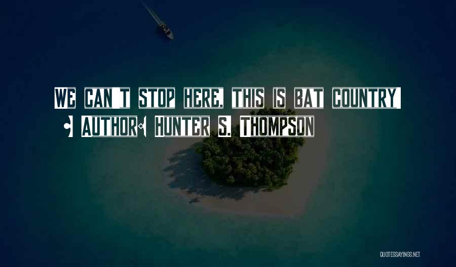 Hunter S. Thompson Quotes 1680666