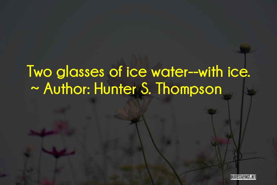 Hunter S. Thompson Quotes 2169293