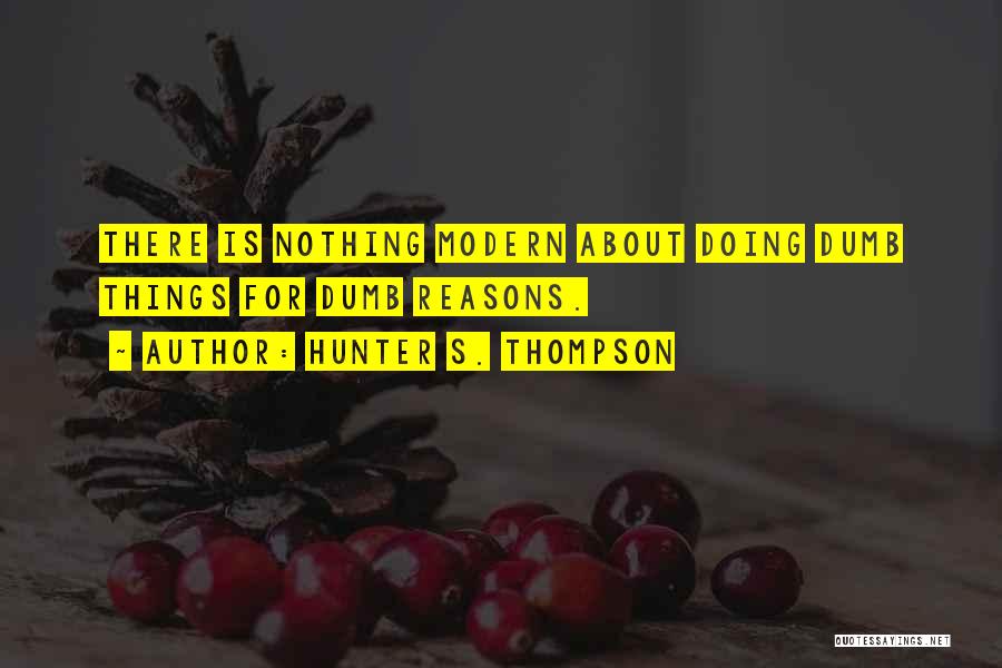 Hunter S. Thompson Quotes 244743