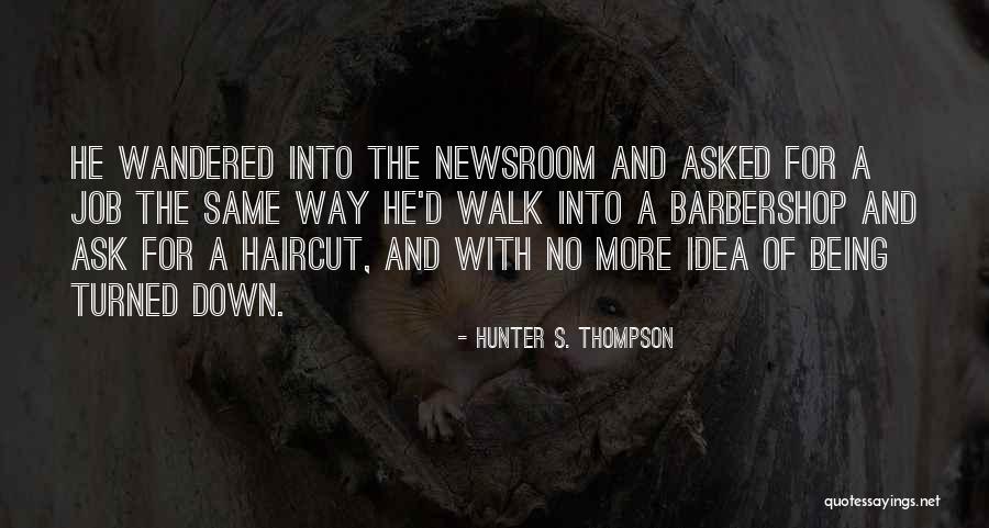 Hunter S. Thompson Quotes 660276