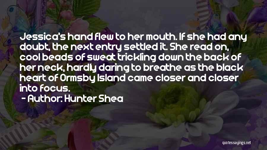 Hunter Shea Quotes 1532171