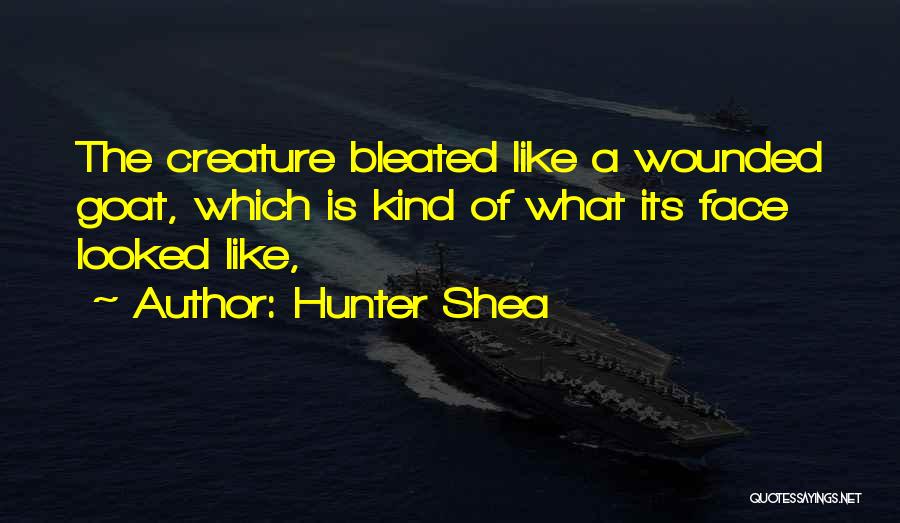 Hunter Shea Quotes 244530