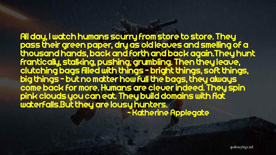 Hunters Dry Quotes By Katherine Applegate