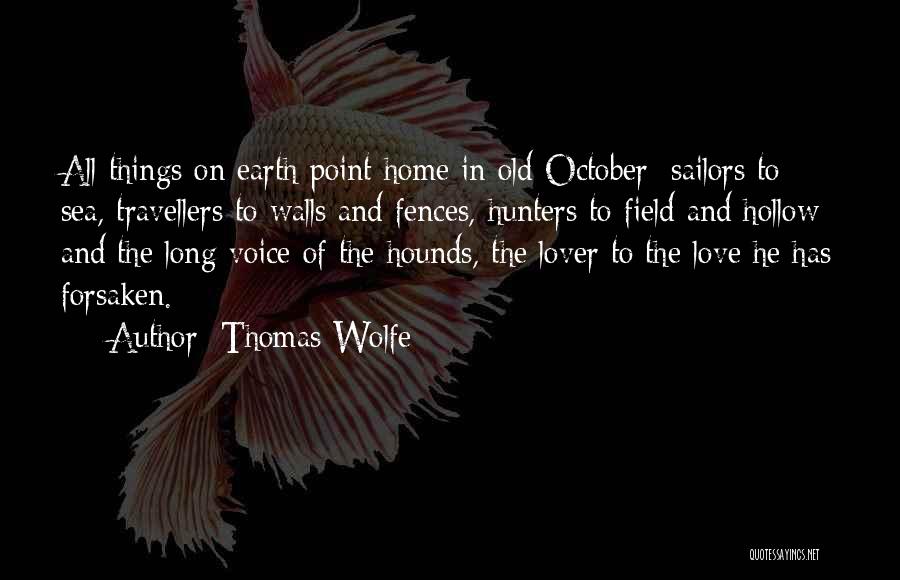 Hunters Love Quotes By Thomas Wolfe