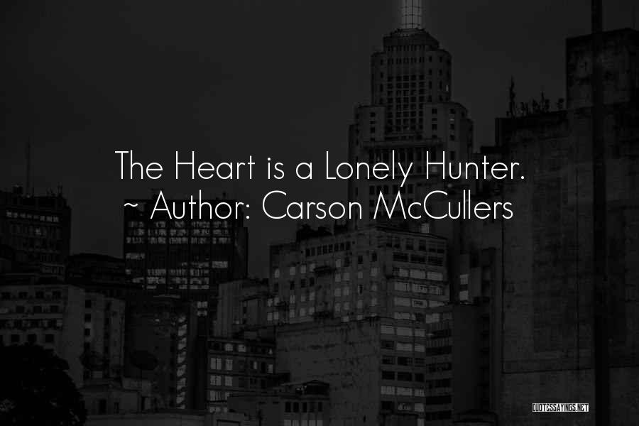 Hunters Quotes By Carson McCullers