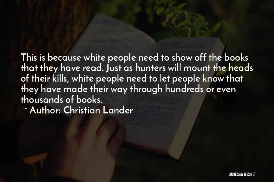 Hunters Quotes By Christian Lander