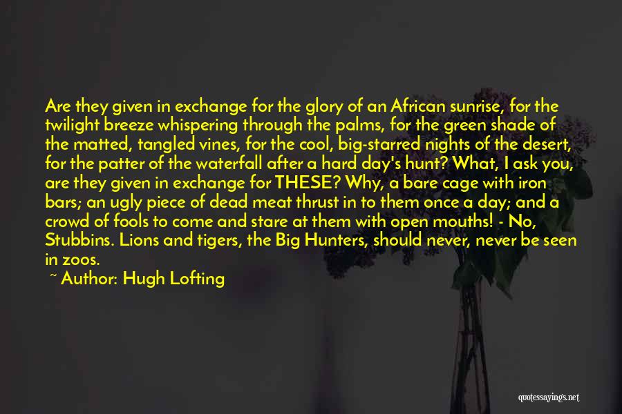 Hunters Quotes By Hugh Lofting