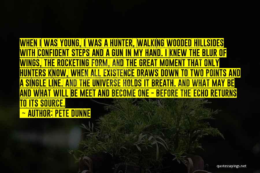 Hunters Quotes By Pete Dunne