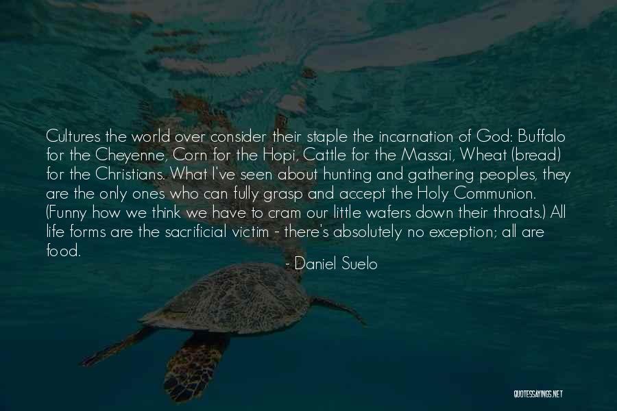 Hunting And God Quotes By Daniel Suelo