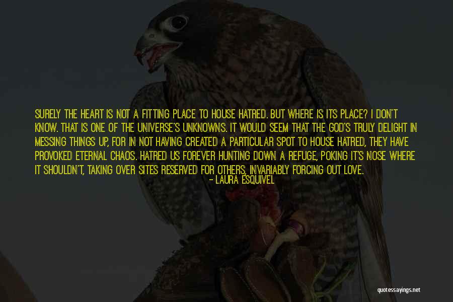 Hunting And God Quotes By Laura Esquivel Hunting And God Quotes By Laura Esquivel