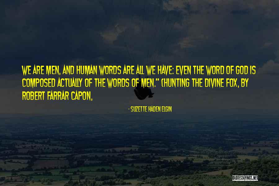 Hunting And God Quotes By Suzette Haden Elgin Hunting And God Quotes By Suzette Haden Elgin