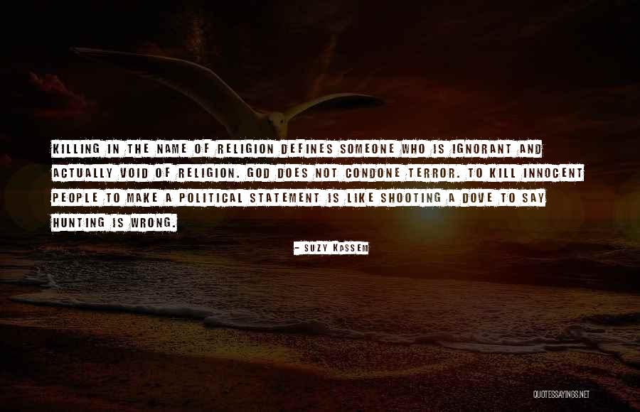 Hunting And God Quotes By Suzy Kassem Hunting And God Quotes By Suzy Kassem