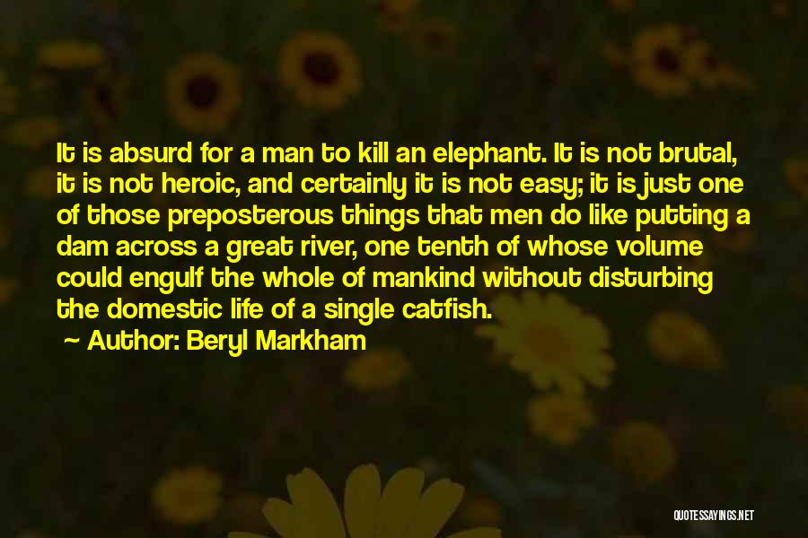 Hunting And Life Quotes By Beryl Markham