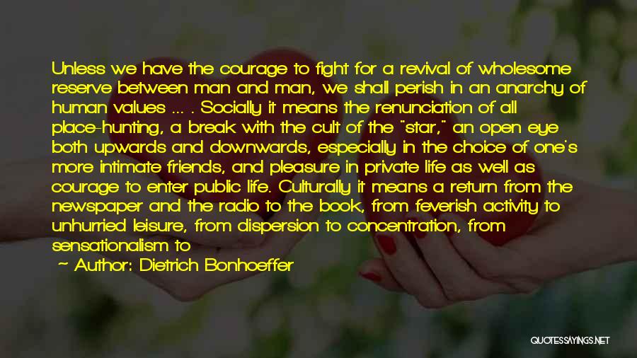 Hunting And Life Quotes By Dietrich Bonhoeffer