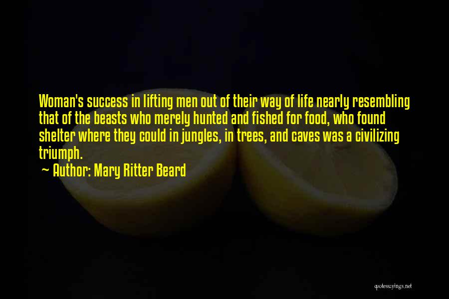 Hunting And Life Quotes By Mary Ritter Beard