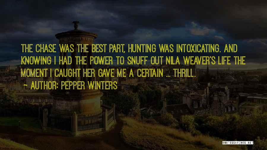 Hunting And Life Quotes By Pepper Winters