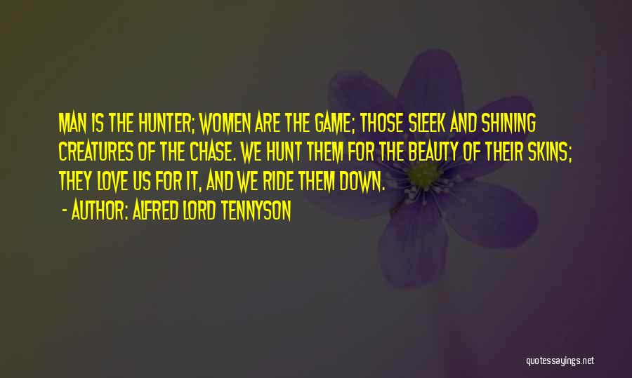 Hunting And Love Quotes By Alfred Lord Tennyson